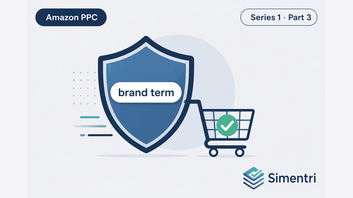 Protect: Defend Brand Terms, Hero Keywords, and Buy Box Before You Grow
